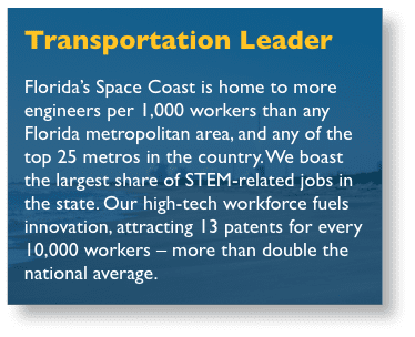 Transportation Leader - Our central location on the Atlantic seaboard of Florida situates us in the middle of major space, air, sea, highway, and rail corridors. Some 200 small businesses operate at Port Canaveral. More than 20,000 jobs and $1.1 billion in direct and indirect wages and salaries are connected to our bustling seaport.
